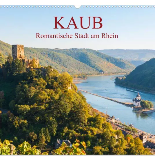 Kaub mit Pfalzgrafenstein und Burg Gutenfels | © Marke: CALVENDO Kaub mit Pfalzgrafenstein und Burg Gutenfels | © Marke: CALVENDO
