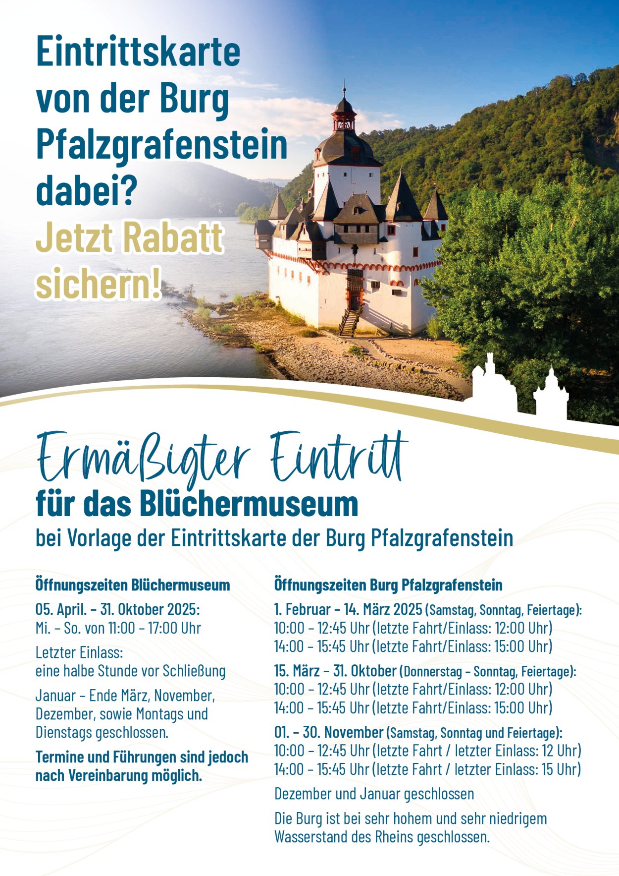 Erm.-Eintritt ins Blüchermuseum mit Eintrittskarte der Burg Pfalzgrafenstein | © Stadt Kaub Erm.-Eintritt ins Blüchermuseum mit Eintrittskarte der Burg Pfalzgrafenstein | © Stadt Kaub